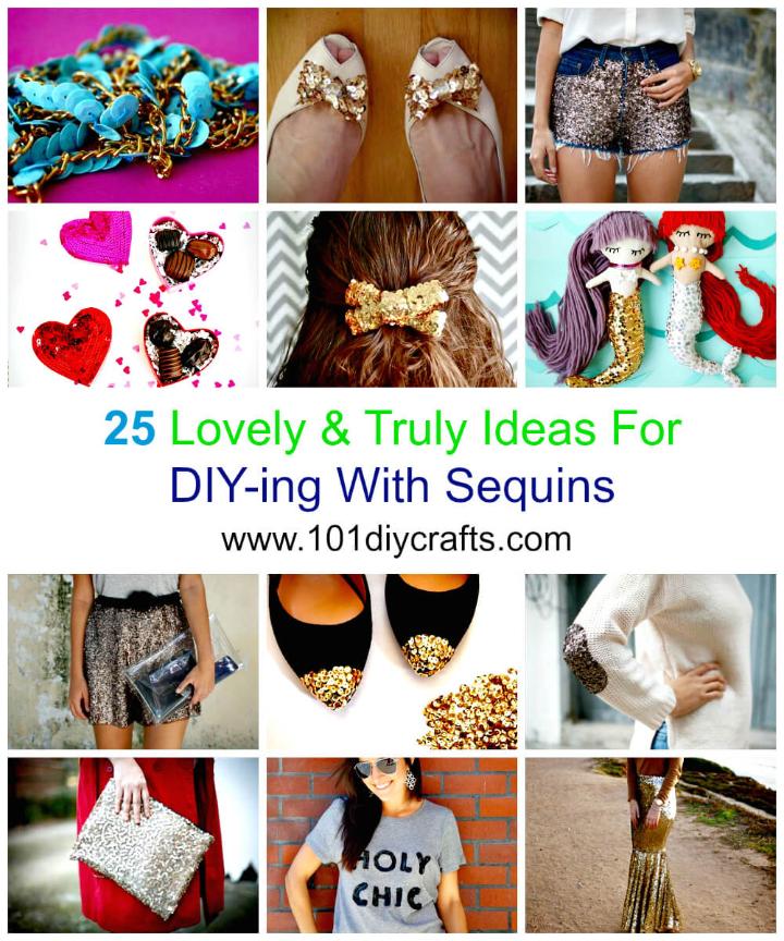 25 Lovely & Truly Ideas For DIY-ing With Sequins