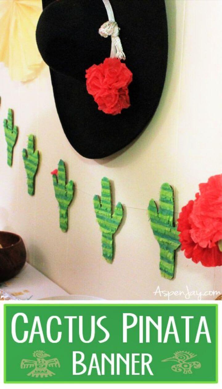 Cactus Pinata Banner DIY