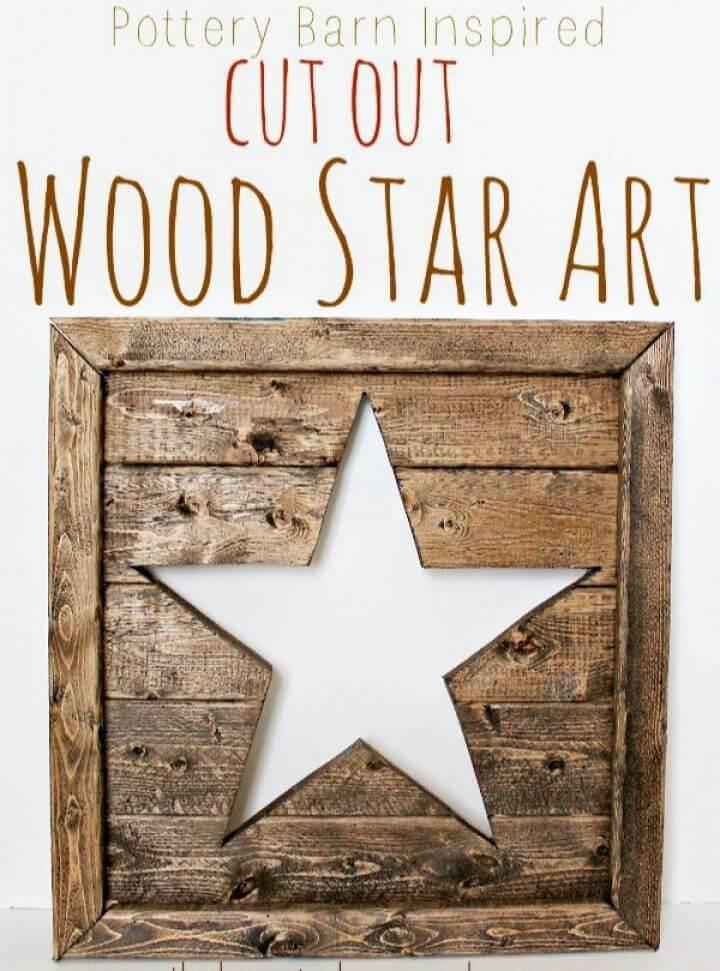 DIY Pottery Barn Inspired Cut Out Wood Star Art