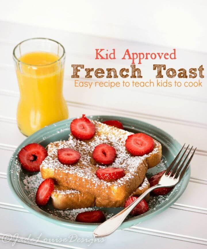 Kid Approved French Toast Recipe