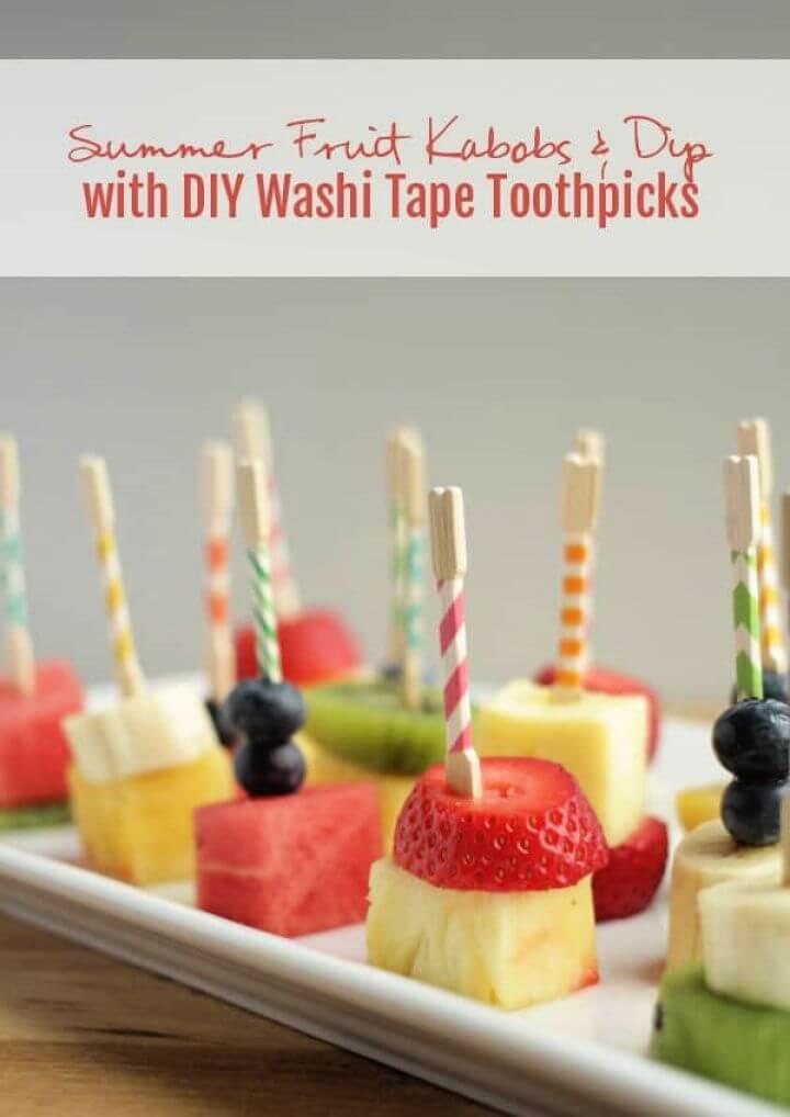 Fruit Kabobs And Dip With DIY Washi Tape Toothpicks
