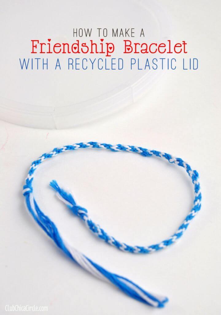 How to Make a Friendship Bracelet with a Recycled Plastic Lid
