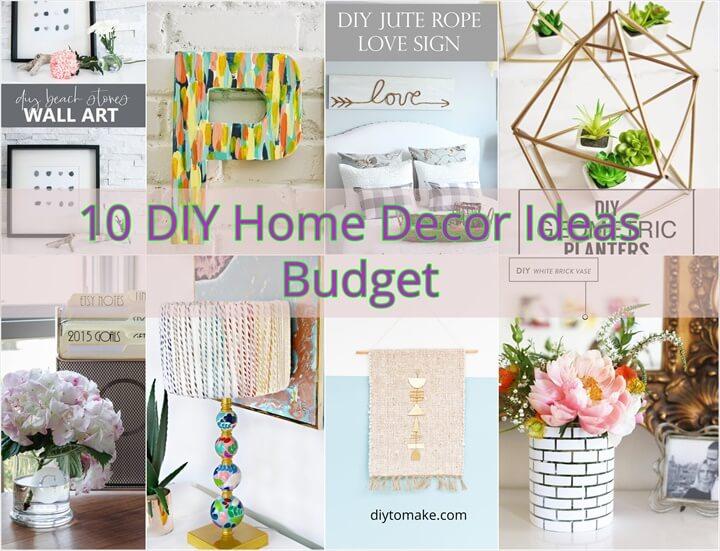 10 DIY Home Decor Ideas Budget 1