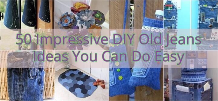 50 Impressive DIY Old Jeans Ideas You Can Do Easy 