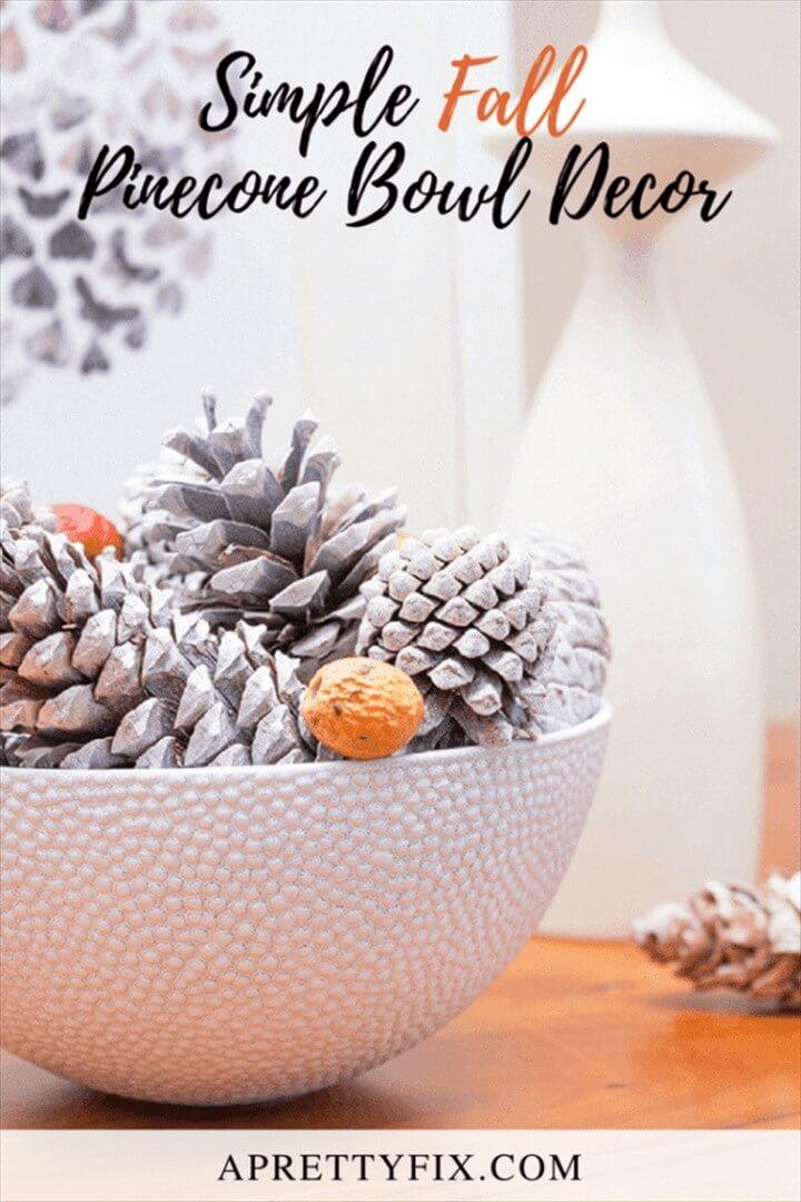 Simple Fall Pinecone Bowl Decor